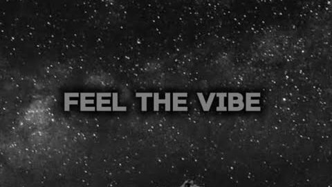 Feel the vibe 